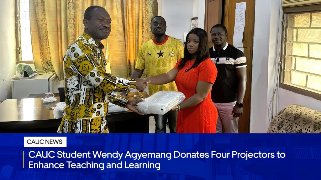 CAUC Student Wendy Agyemang Donates Four Projectors to Enhance Teaching and Learning.